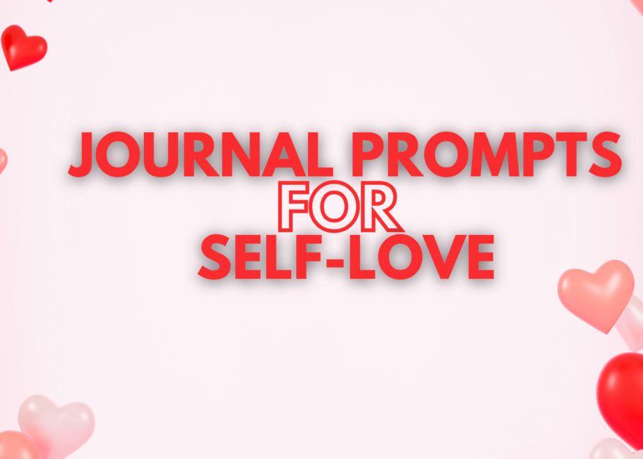 Self-Love Journal Prompts